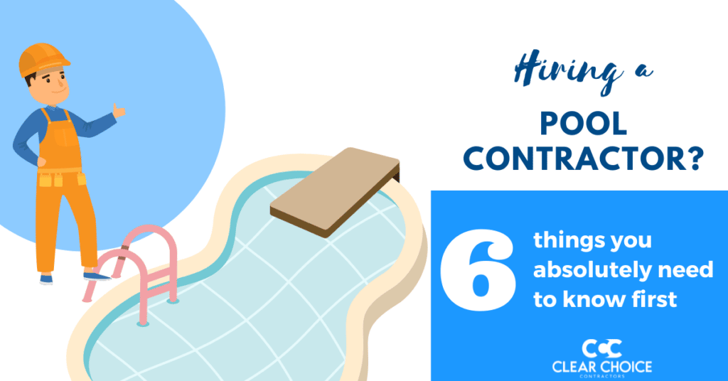 cartoon contractor standing beside pool. overlaid text reads, "haring a pool contractor? 6 things you absolutely need to know"